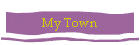 My Town
