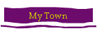 My Town