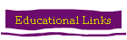 Educational Links